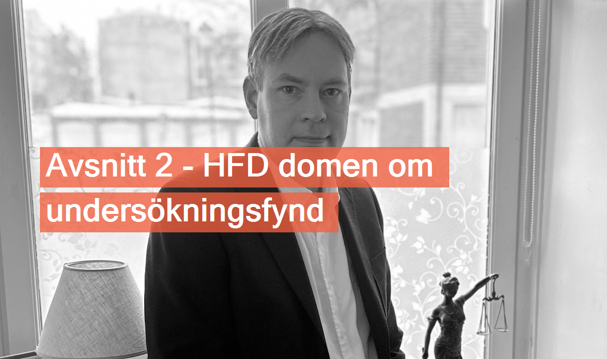 Avsnitt 2 - HFD domen om undersökningsfynd